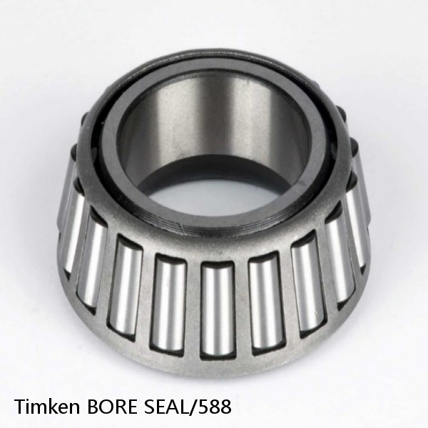 BORE SEAL/588 Timken Tapered Roller Bearing