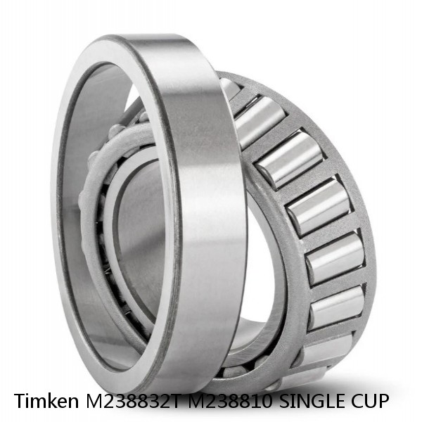 M238832T M238810 SINGLE CUP Timken Tapered Roller Bearing