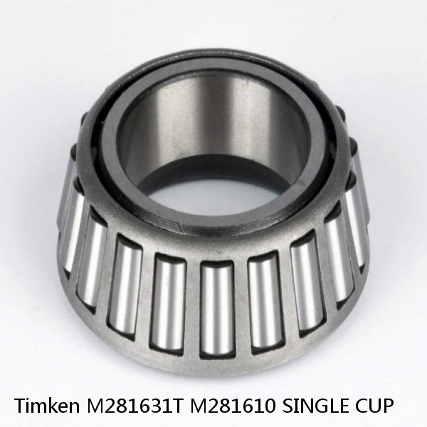 M281631T M281610 SINGLE CUP Timken Tapered Roller Bearing #1 small image