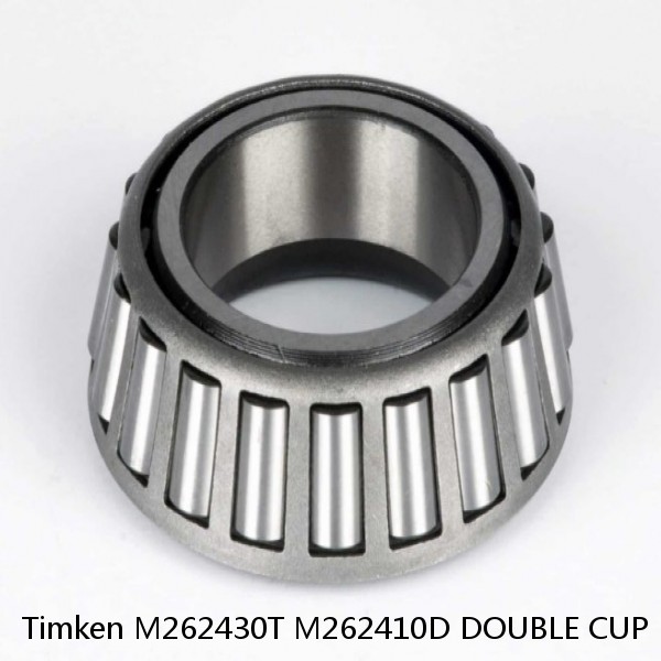 M262430T M262410D DOUBLE CUP Timken Tapered Roller Bearing