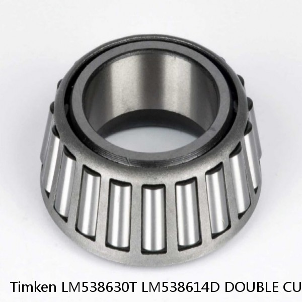 LM538630T LM538614D DOUBLE CUP Timken Tapered Roller Bearing #1 image
