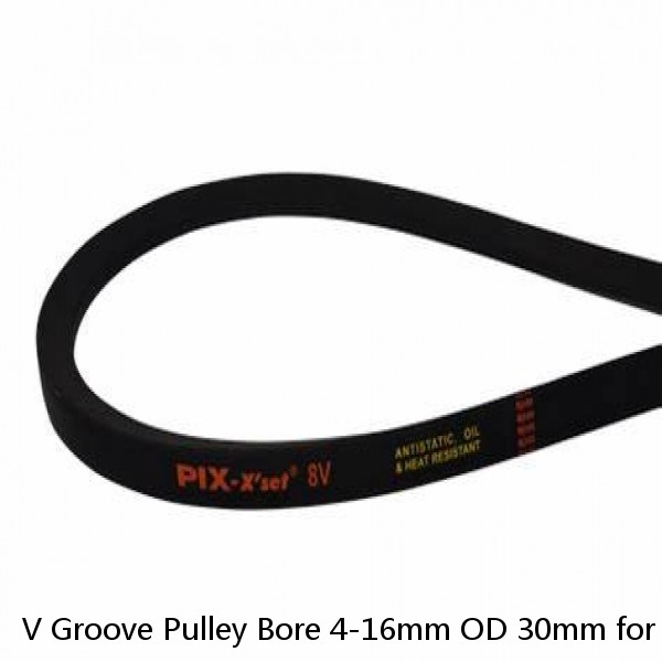 V Groove Pulley Bore 4-16mm OD 30mm for 6mm O Shape PU Belt Round Belt DIY #1 image